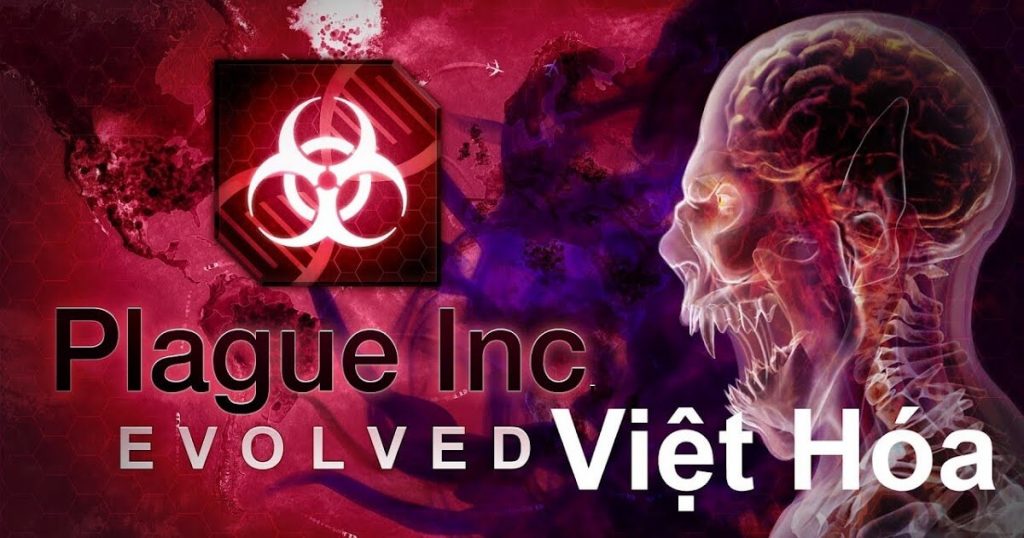 Plague Inc Việt Hóa