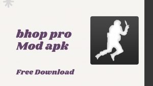 Hack bhop pro mod apk