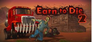 Earn To Die 2 Hack MOD APK